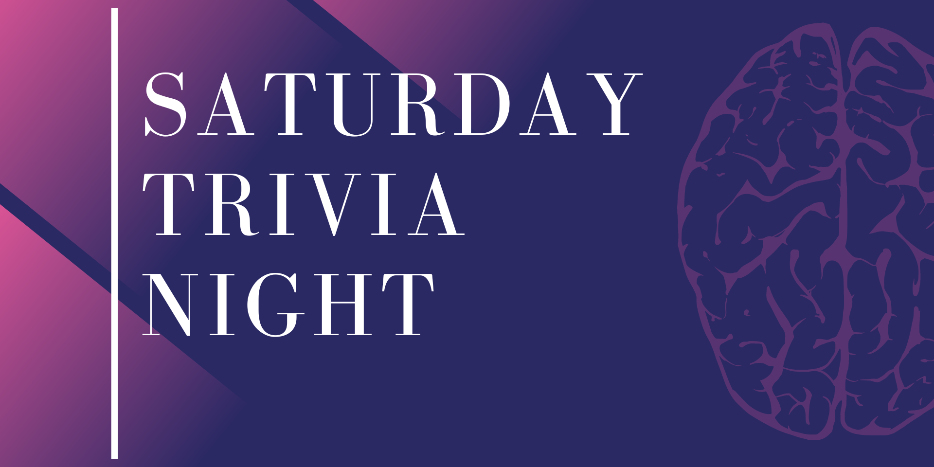 Saturday trivia night